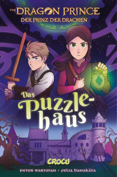 Dragon Prince – Der Prinz der Drachen 3: Das Puzzlehaus